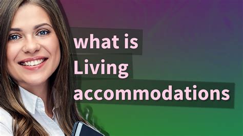 living accommodations meaning.